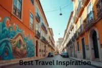 Best Travel Inspiration: Top Ideas, Tips & Destinations to Spark Your Wanderlust