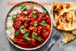 25 Authentic East Indian Cuisine Recipes You Can Easily Make at Home (2026 Guide)