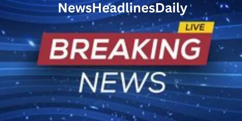 NewsHeadlinesDaily live updates