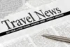 Travel News: Latest Trends, Updates, and Insights Shaping the Global Tourism Industry - Post Thumbnail