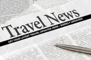 Travel News: Latest Trends, Updates, and Insights Shaping the Global Tourism Industry