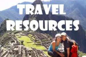 Travel Resources: Guide, Tools, Websites & Tips for Every Traveler