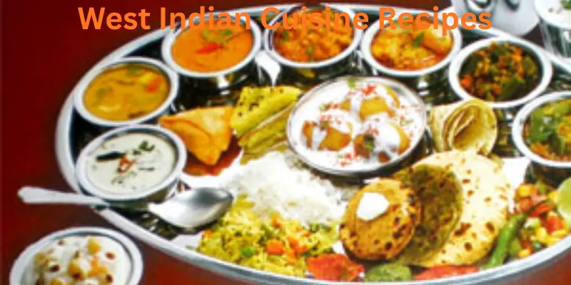 West Indian cuisine recipes Gujrati